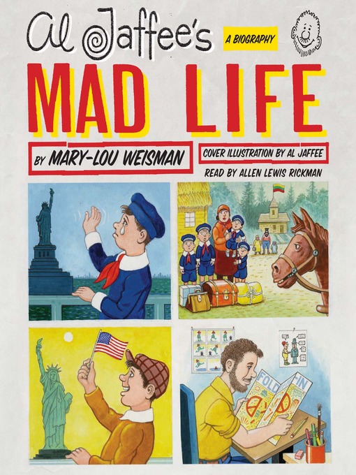 Title details for Al Jaffee's Mad Life by Mary-Lou Weisman - Available
